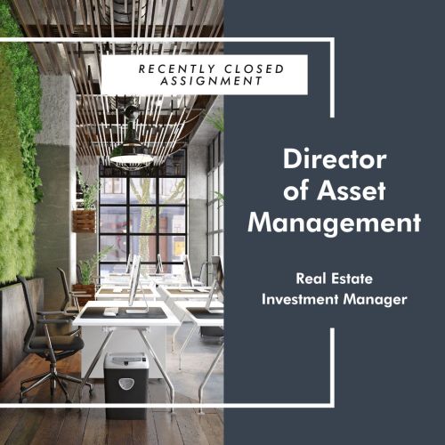 Director of Asset Management - Real Estate Investment Manager